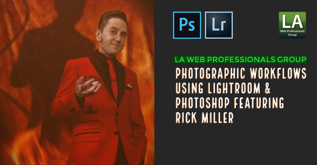 Photographic Workflows using Lightroom & Photoshop featuring Rick Miller 3