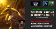 Photoshop: Marriage of Fantasy & Reality featuring Stephen Burns We are giving away 2 Adobe Creative Cloud Subscriptions!!!